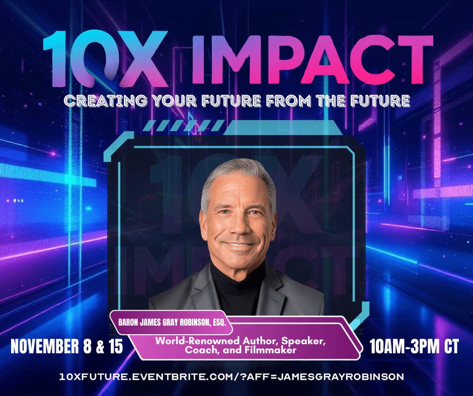 10X IMPACT: Creating Your Future from the Future
