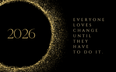 Everyone Loves Change Until They Have To Do It